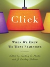 Click (eBook): When We Knew We Were Feminists